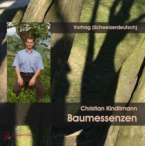 Baumessenzen, 1 Audio-CD: In Schweizerdeutsch